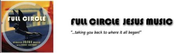 Photos Full Circle Jesus Music